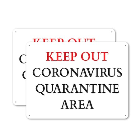Signmission Keep Out Quarantine OSHA Notice Sign, Plastic, 10in W x 7in L, 2PK OS-2PACK-NS-P-710-25585